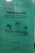 Pedoman Karya Ilmiah; Karya ilmiah, cara perolehan materi, metode, menyusun manuskrip, presentasi, dan penilaian