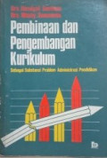 Pembinaan Dan Pengembangan Kurikulum Sebagai Problem Administrasi Pendidikan
