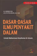 Dasar-Dasar Ilmu Penyakit Dalam untuk Mahasiswa Kesehatan dan Umum
