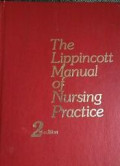 The Lippincott Manual of Nursing Practice