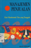 Manajemen penjualan : kiat membentuk tim yang tangguh
