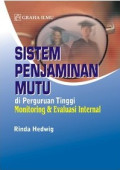Sistem Penjaminan Mutu Di Perguruan Tinggi : Monitoring dan Evaluasi Internal