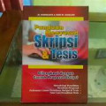 Panduan Menyusun Skripsi & Tesis Dilengkapi Dengan Contoh Proposal Skripsi