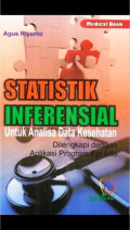 Statistik Inferensial untuk Analisa Data Kesehatan Dilengkapi dengan Aplikasi Program Epi Info