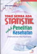 Statistik Penelitian Kesehatan [Multivariat dan Non Parametrik]