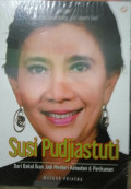 Jokowi : Negeri Ini Butuh Orang Gila Seperti Susi : Susi Pudjiastuti Dari Bakul Ikan Jadi Menteri Kelautan & Perikanan