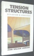 Tension Structures : Behavior & Analysis