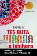 Eksklusif Tes Buta Warna Tes Ishihara : Tes CPNS, TNI & POLRI, Masuk PT Negeri, PT Swasta, dll.