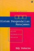 Sistem Pengendalian Manajemen : suatu pendekatan praktis
