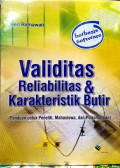 Validitas Reliabilitas & Karakteristik Butir (Panduan Untuk Peneliti, Mahasiswa dan Psikometrian)