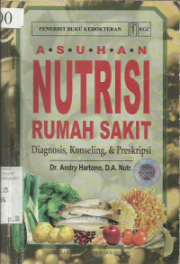 Image of Asuhan Nutrisi Rumah Saki; Diagnosis, Konseling, & Preskripsi