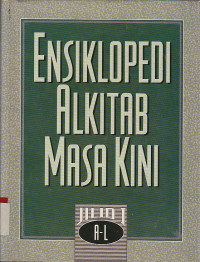 Image of Ensiklopedi Alkitab Masa Kini : A-L Jilid I